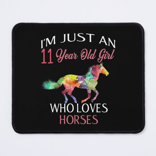 Item preview, Im Just A 11 Year Old Girl Who Loves Horses Birthday designed and sold by SkylerKason.