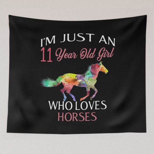 Item preview, Im Just A 11 Year Old Girl Who Loves Horses Birthday designed and sold by SkylerKason.