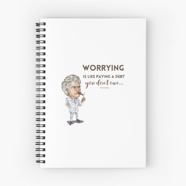 Item preview, Worrying is like paying a debt you don't owe by Mark Twain designed and sold by Twin2too.