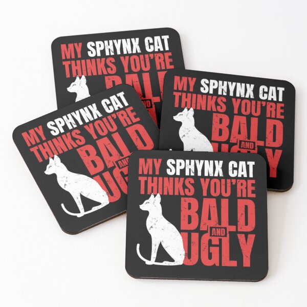 Item preview, My sphynx cat thinks bald ugly designed and sold by jackienorfolkal.