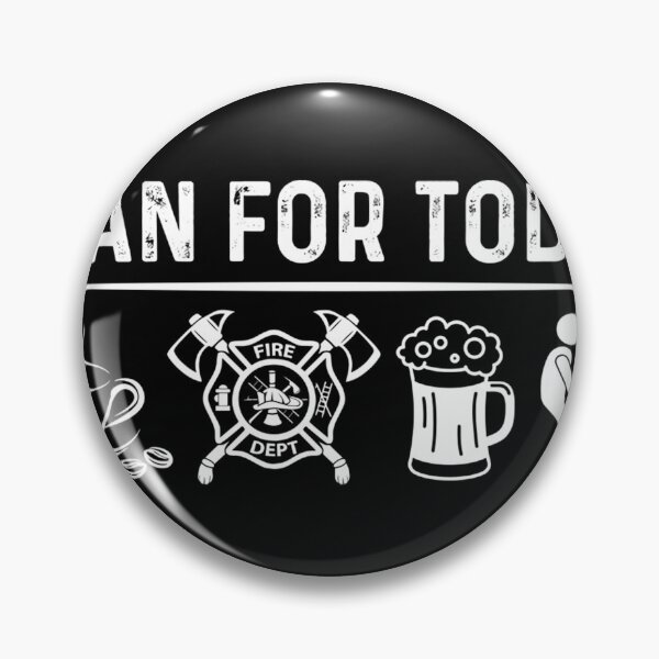 Item preview, Plan for today funny firefighter designed and sold by Isidroward.