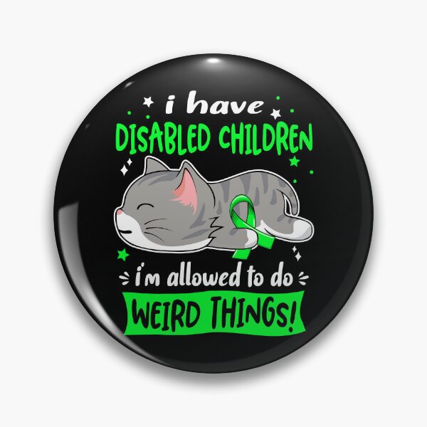 Item preview, Disabled Children Awareness, I Have Disabled Children i'm Allowed to do Weird Things! designed and sold by Tammyilaria.