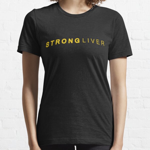 Liver strong Essential T-Shirt