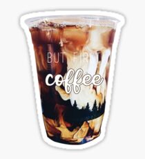 but first coffee Sticker