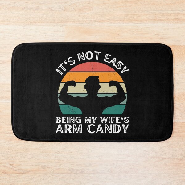 Item preview, It's Not Easy Being My Wife's Arm Candy - Vintage Sunset designed and sold by MacAndMoose.
