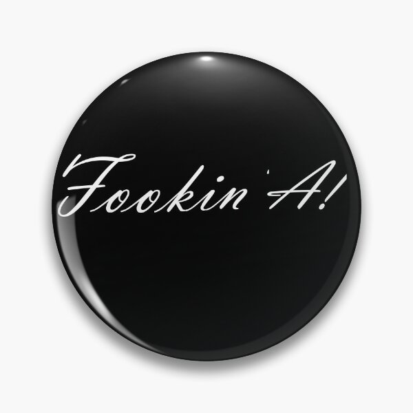 Item preview, Fookin' A! -  White Text designed and sold by MountMercantile.