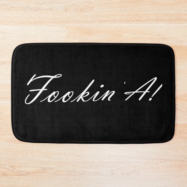 Item preview, Fookin' A! -  White Text designed and sold by MountMercantile.