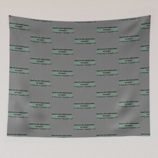 Item preview, What do you mean lower my voice? I already did designed and sold by system51.