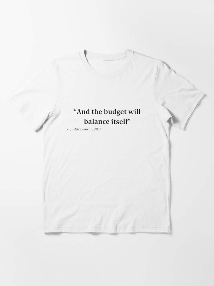 Vista alternativa de Camiseta esencial Cita de Trudeau estúpida 1
