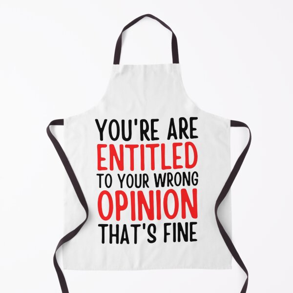 Item preview, Youre Entitled To Your Wrong Opinion Thats Fine | Funny Quote designed and sold by chetan786.