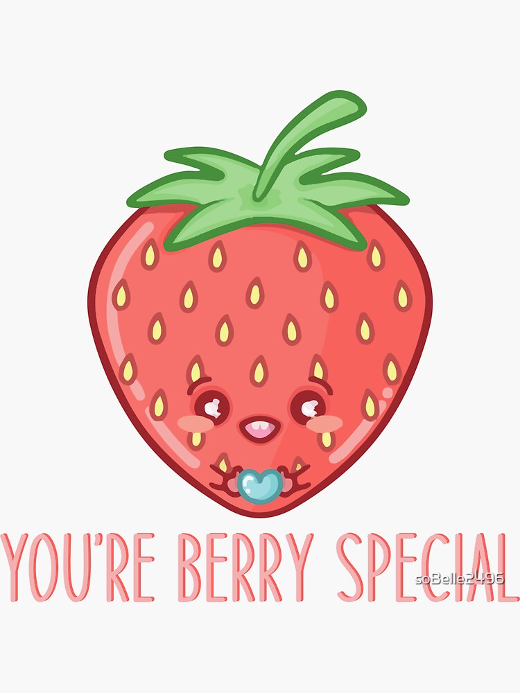You Are Berry Special Decal