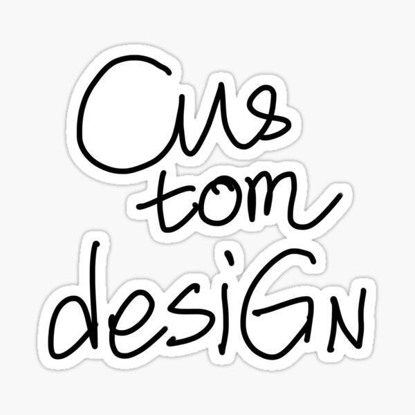 custom-design-on-your-design-sticker-by-wasupol-redbubble