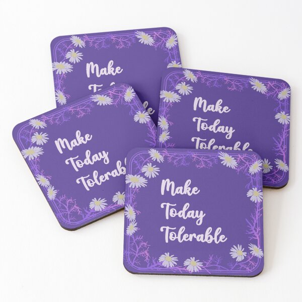 Item preview, Make Today Tolerable designed and sold by payalsalot.