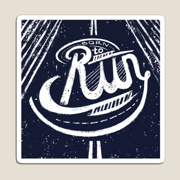Born to Run Magnet