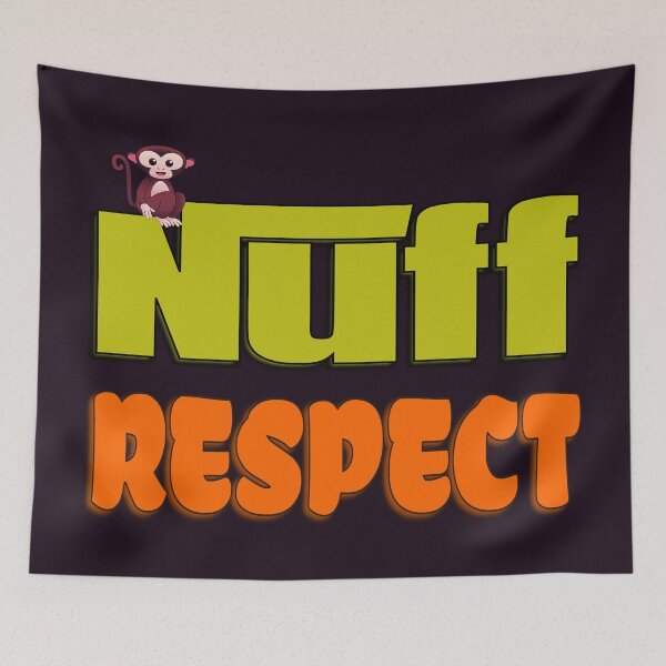 Item preview, Nuff Respect | Funny designed and sold by DNC1134.