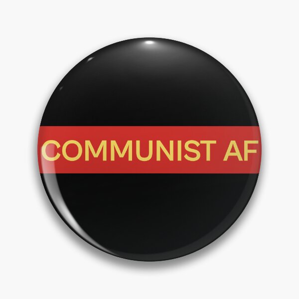 Item preview, Communist AF - Leftist Political Affiliation designed and sold by Picket Club.