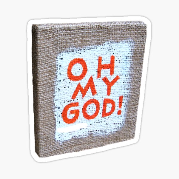 Oh My God! Sticker