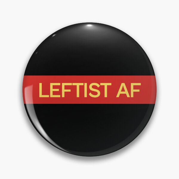 Item preview, Leftist AF - Leftism Political Affiliation designed and sold by Picket Club.