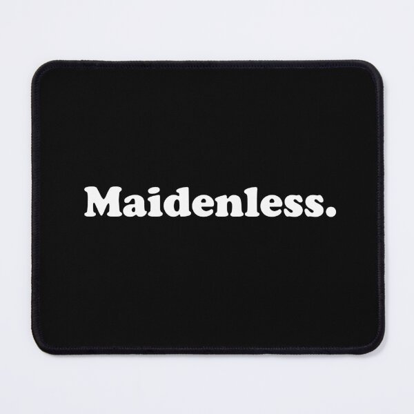 Item preview, Maidenless. designed and sold by wordee.