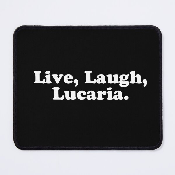 Item preview, Live, Laugh, Lucaria. designed and sold by wordee.