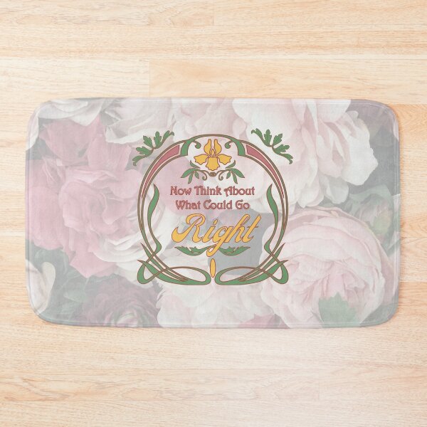 Item preview, Now Think About What Could Go Right (Encouragement) designed and sold by MyThingNow.
