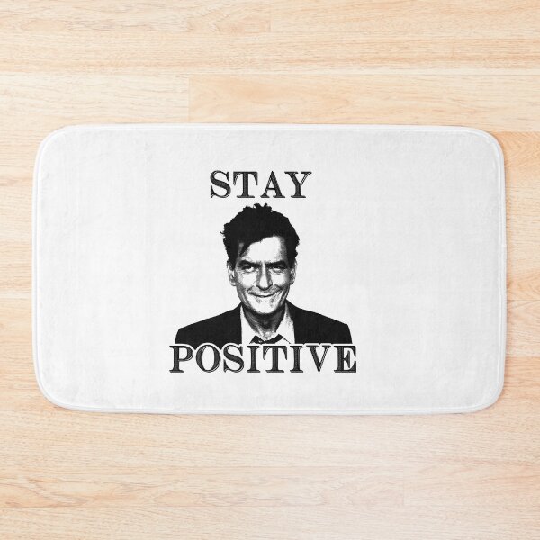Item preview, Stays Positives Charlie Sheen designed and sold by BrettMWard9.