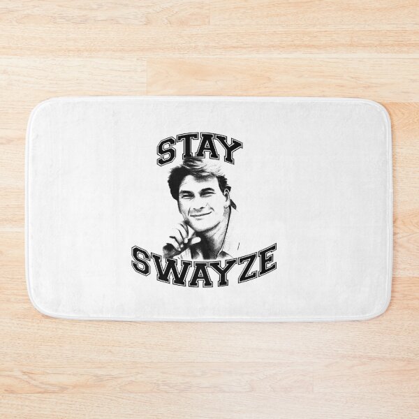 Item preview, Stays Swayze designed and sold by BrettMWard9.