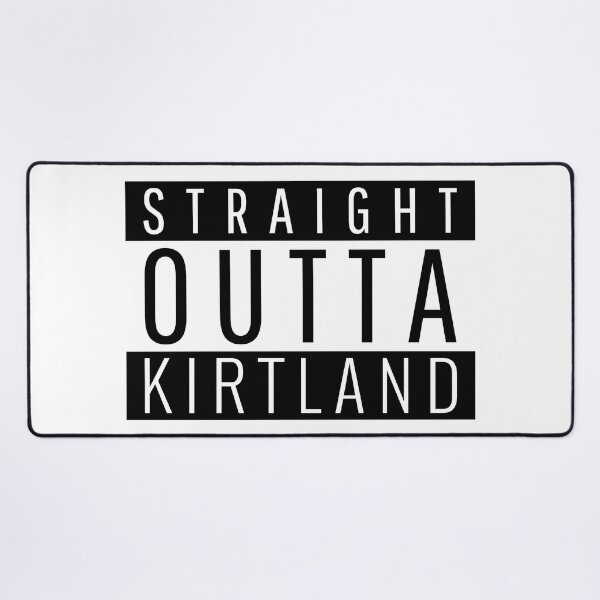 Item preview, Straight Outta Kirtland Ohio Kirtland OH designed and sold by Teelogic.