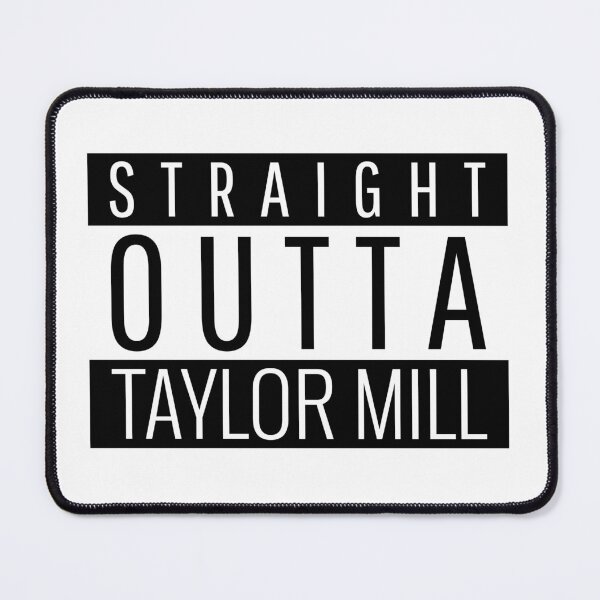 Item preview, Straight Outta Taylor Mill Kentucky Taylor Mill KY designed and sold by Teelogic.