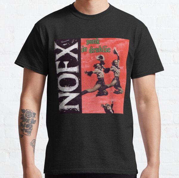 NOFX-PUNK IN DRUBLIC Classic T-Shirt