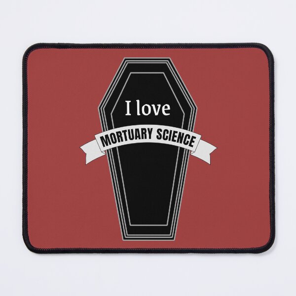 Item preview, I love mortuary science designed and sold by GabyDark.