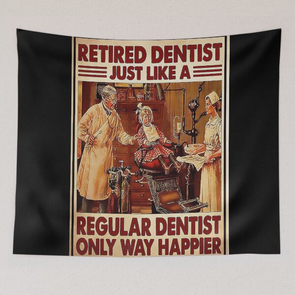 Item preview, Retired Dentist designed and sold by sovIlarion96.