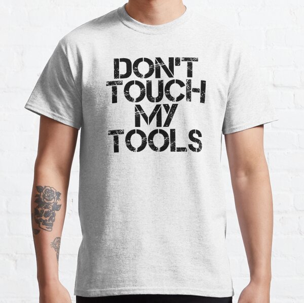 Don't Touch My Truck Car Stuff Tools Long Sleeve T-Shirt