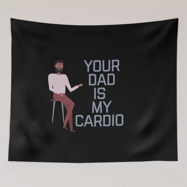 Item preview,  Your Dad Is My Cardio designed and sold by ZubiyaArt.