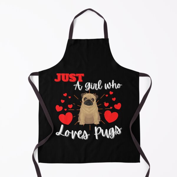 Item preview, Just A Girl Who Loves Pugs designed and sold by Peter Stawicki.