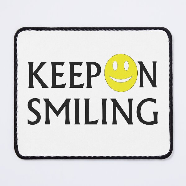 Item preview, keep smiling designed and sold by Roshan Ahmad.