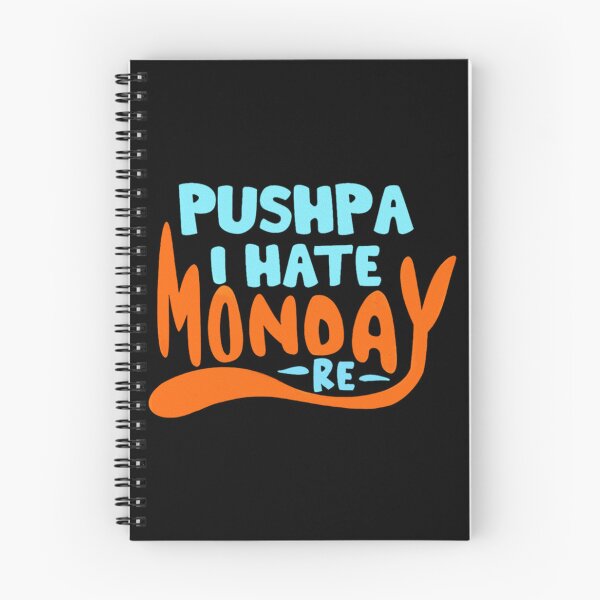 Item preview, Pushpa I Hate Monday designed and sold by PunjabSts.