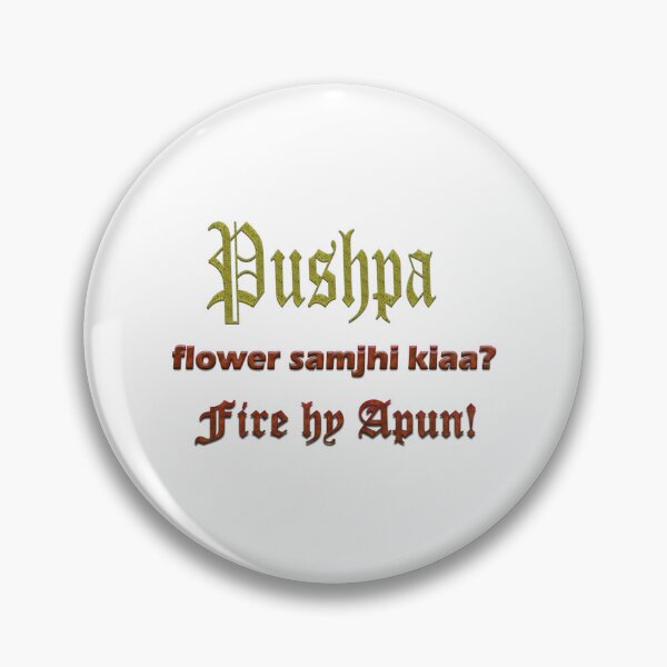 Item preview, Pushpa Nam Sun k Flower, Allu Arjun   designed and sold by PunjabSts.
