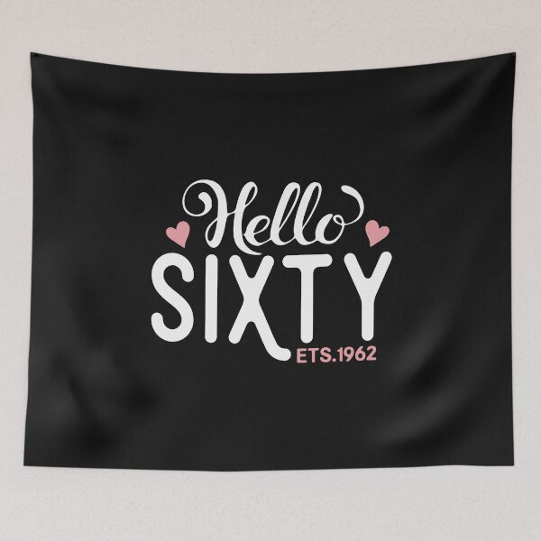 Item preview, Hello Sixty Estimated 1962 60th Birthday Funny Gift  designed and sold by alenaz.
