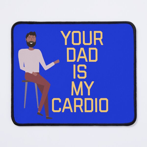 Item preview, Copy of Your Dad Is My Cardio designed and sold by ZubiyaArt.