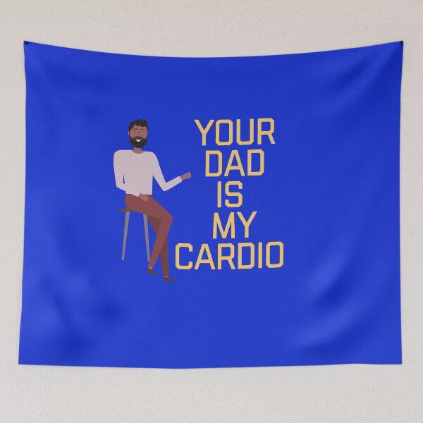 Item preview, Copy of Your Dad Is My Cardio designed and sold by ZubiyaArt.