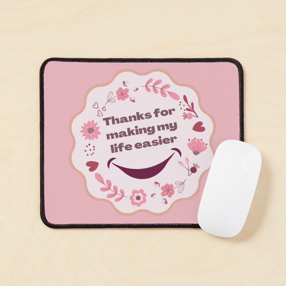 Thanks for making my life easier, big smile Greeting Card by