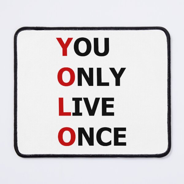 Item preview, YOLO YOU ONLY LIVE ONCE designed and sold by Djokanel.