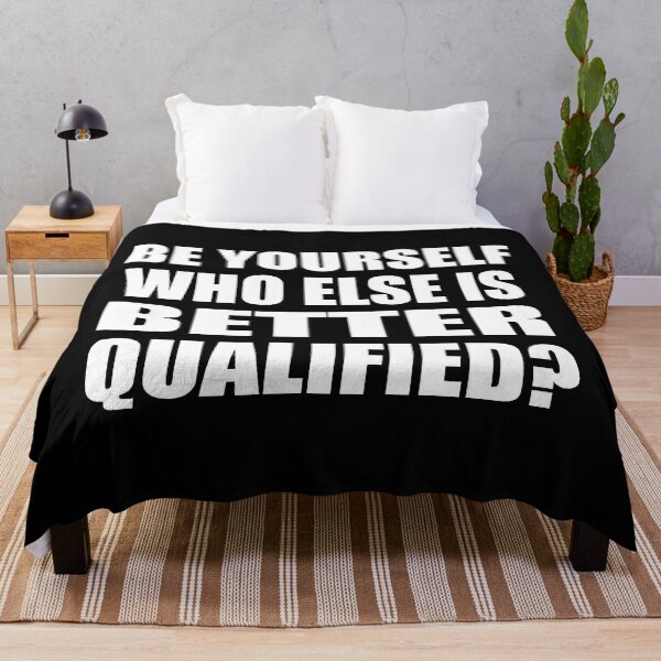 Item preview, Be yourself, who else is better qualified designed and sold by Colorfulandfun.