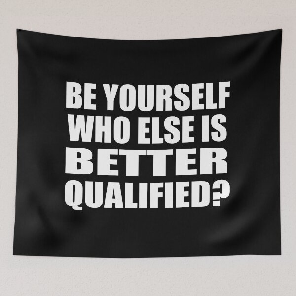Item preview, Be yourself, who else is better qualified designed and sold by Colorfulandfun.
