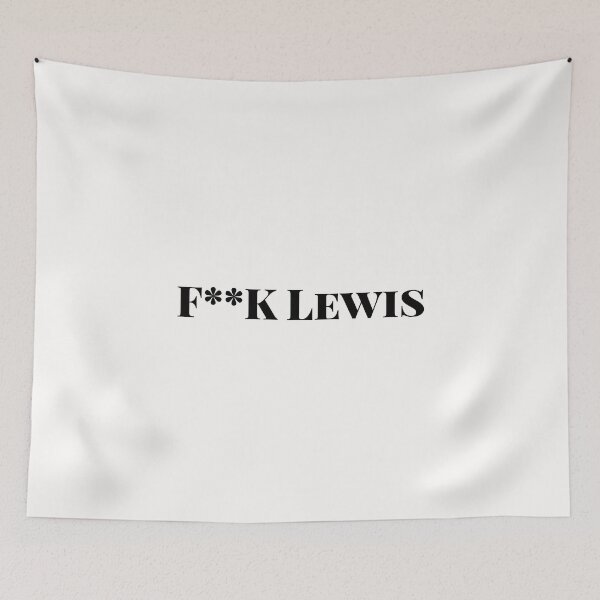 Item preview, F**K Lewis designed and sold by So Witcasm ?.