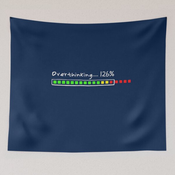 Item preview, Overthinking.....126% designed and sold by HappySchnapper.
