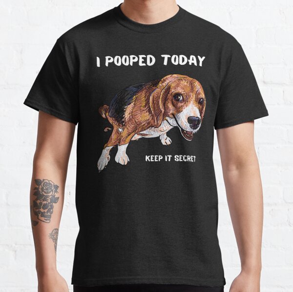 i pooped today dog shirt