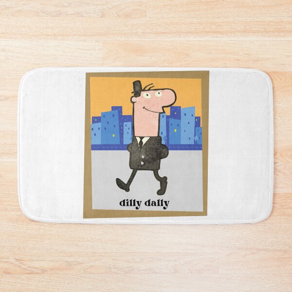 Item preview, Dilly Dally designed and sold by ShaneinJapan.