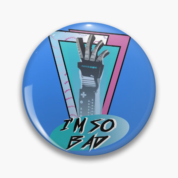Item preview, i'm so bad - power glove retro clean designed and sold by nerdy-northern.